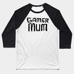 Cool Gaming Mum, Gamer Mum Baseball T-Shirt